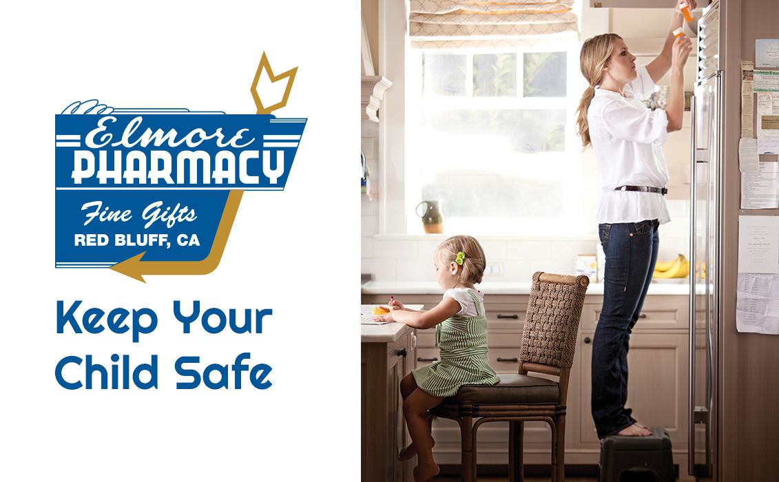 Keep your child safe Elmore Pharmacy Red Bluff
